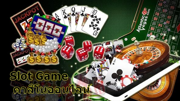 Slot Game คาสิโนออนไลน์